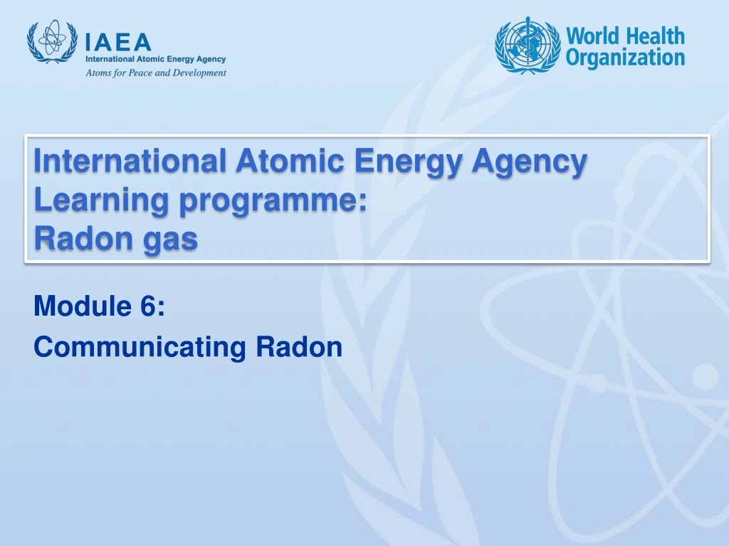 international atomic energy agency learning programme radon gas