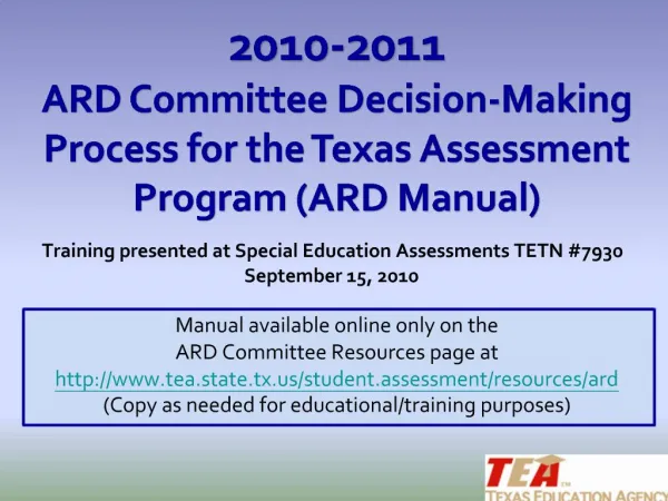 2010-2011 ARD Committee Decision-Making Process for the Texas Assessment Program ARD Manual