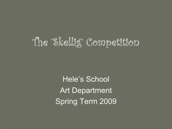The Skellig Competition