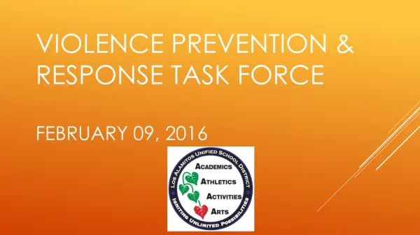 Violence Prevention &amp; Response T ask F orce February 09, 2016