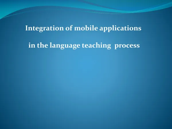Integration of mobile applications in the language teaching process