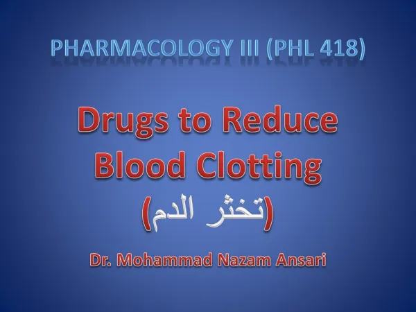 Pharmacology III (PHL 418)