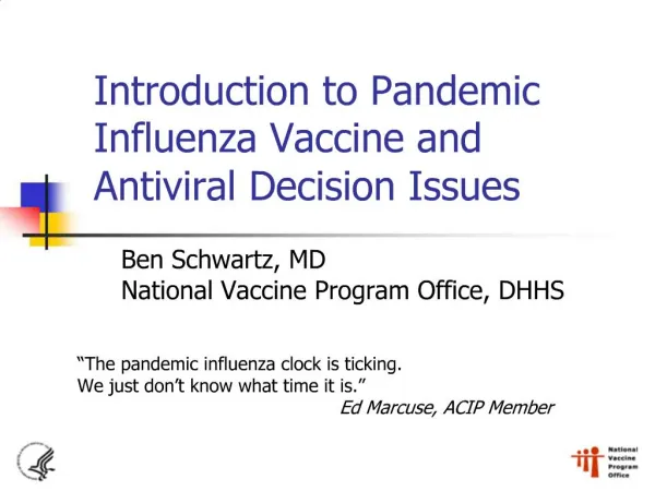 Introduction to Pandemic Influenza Vaccine and Antiviral Decision Issues