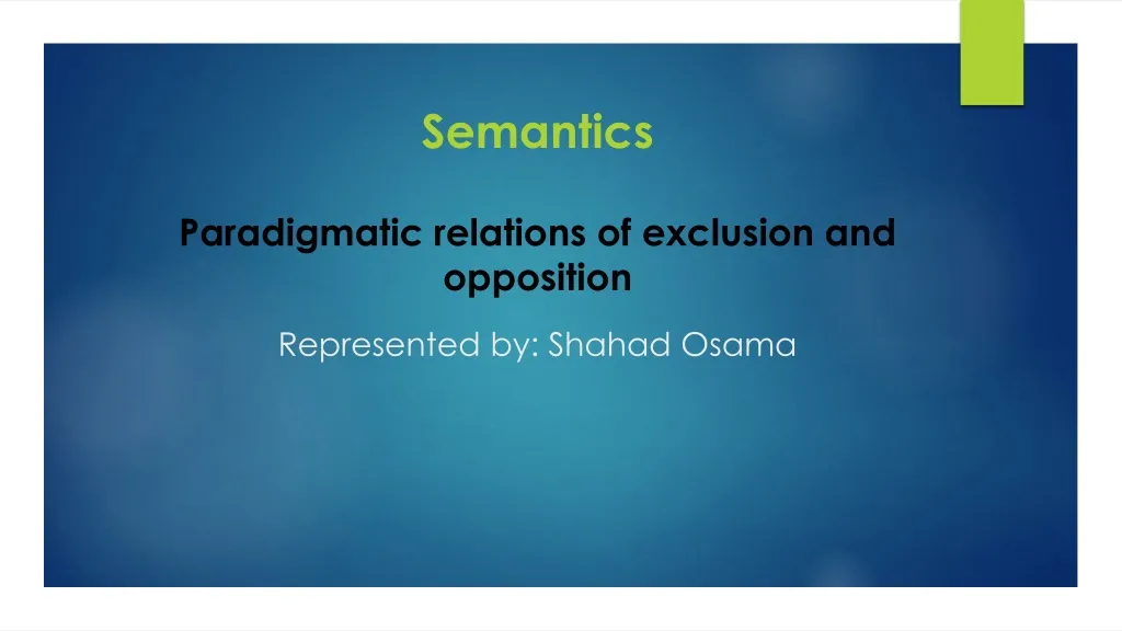 semantics paradigmatic relations of exclusion and opposition represented by shahad osama