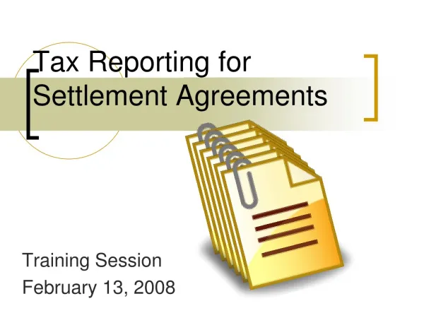 Tax Reporting for Settlement Agreements