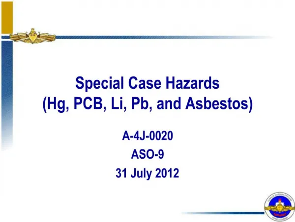 Special Case Hazards Hg, PCB, Li, Pb, and Asbestos