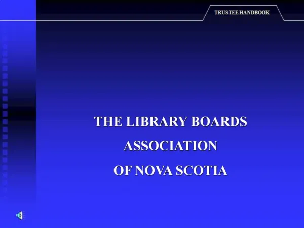 THE LIBRARY BOARDS ASSOCIATION OF NOVA SCOTIA