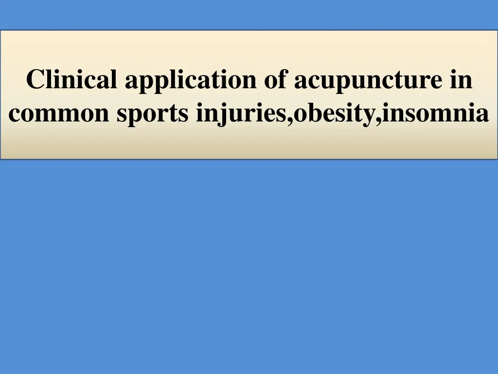 clinical application of acupuncture in common sports injuries obesity insomnia