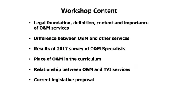 Workshop Content Legal foundation, definition, content and importance of O&amp;M services