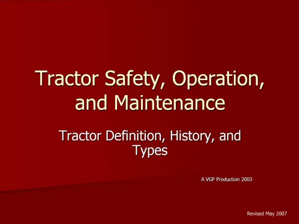 Tractor Safety, Operation, and Maintenance