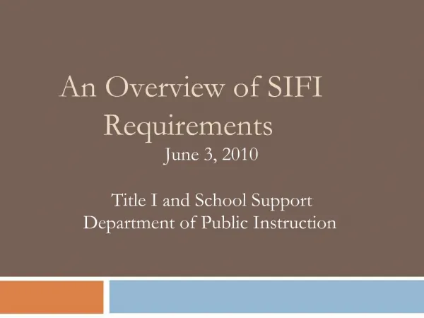 An Overview of SIFI Requirements