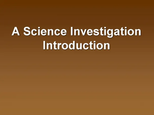 A Science Investigation Introduction