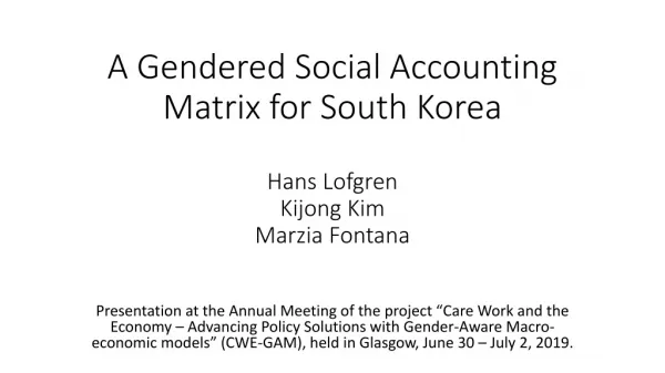 A Gendered Social Accounting Matrix for South Korea Hans Lofgren Kijong Kim Marzia Fontana