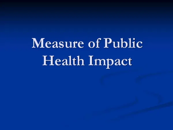 Measure of Public Health Impact