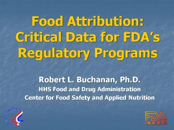 Food Attribution: Critical Data for FDA s Regulatory Programs