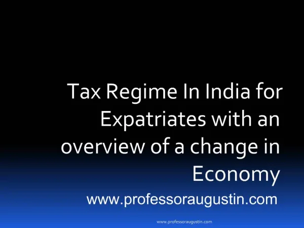 Tax Regime In India for Expatriates with an overview of a change in Economy