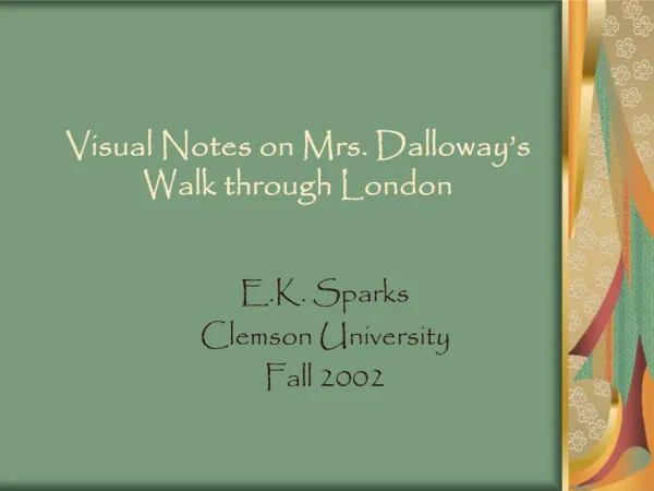 Visual Notes on Mrs. Dalloway s Walk through London