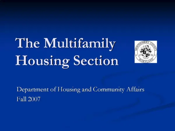 The Multifamily Housing Section