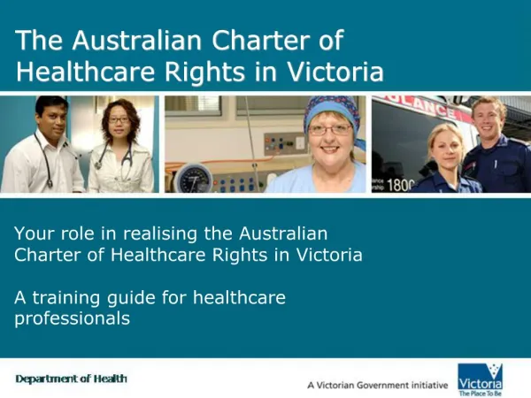 The Australian Charter of Healthcare Rights in Victoria