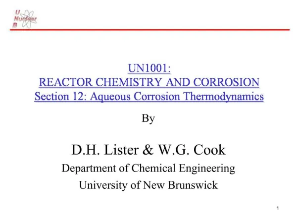 UN1001: REACTOR CHEMISTRY AND CORROSION Section 12: Aqueous Corrosion Thermodynamics