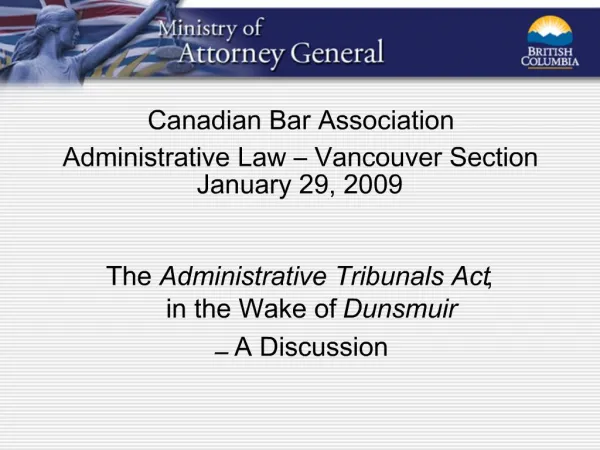 Canadian Bar Association Administrative Law Vancouver Section January 29, 2009