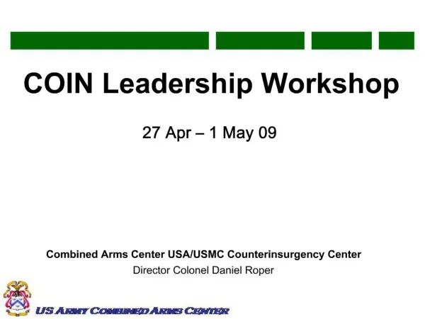 COIN Leadership Workshop 27 Apr 1 May 09