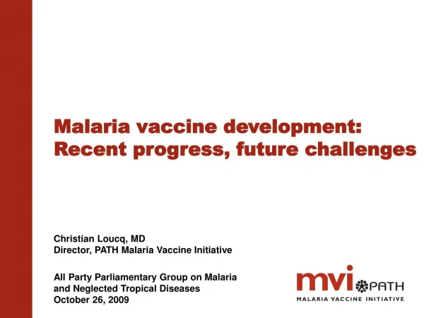 Malaria vaccine development: Recent progress, future challenges