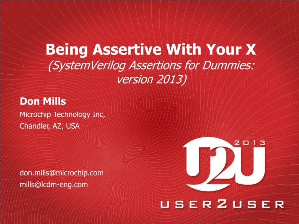 Being Assertive With Your X (SystemVerilog Assertions for Dummies: version 2013)