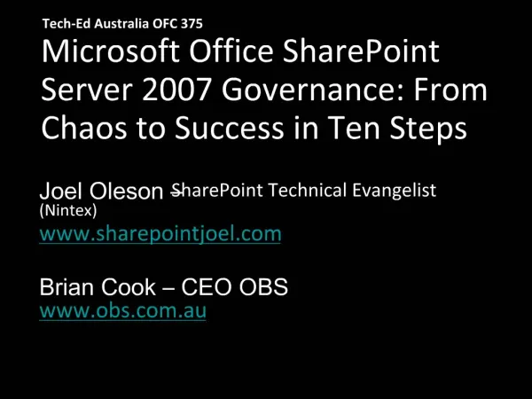 Microsoft Office SharePoint Server 2007 Governance: From Chaos to Success in Ten Steps