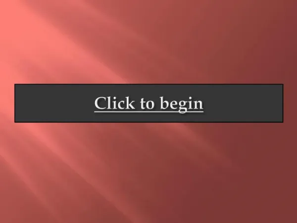 Click to begin