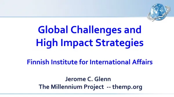 Global Challenges and High Impact Strategies Finnish Institute for International Affairs