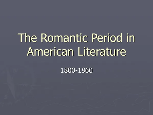 The Romantic Period in American Literature