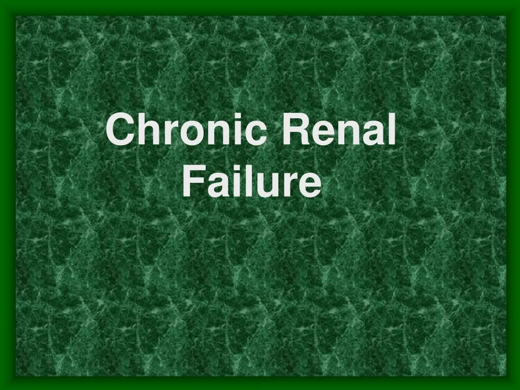 chronic renal failure