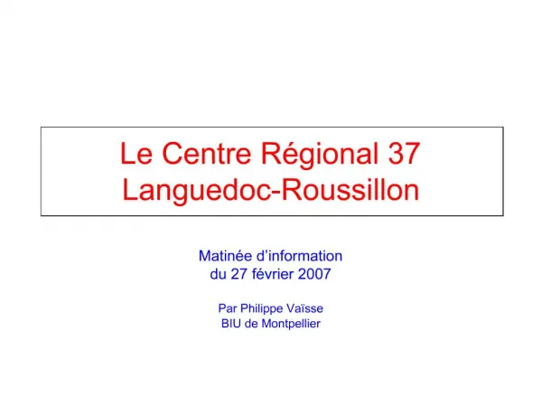 Le Centre R gional 37 Languedoc-Roussillon