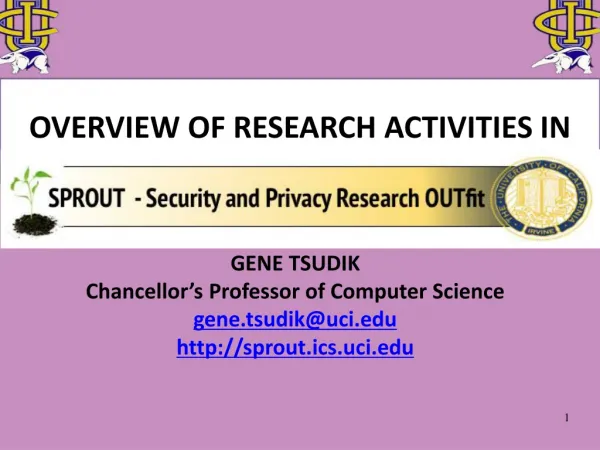 OVERVIEW OF RESEARCH ACTIVITIES IN SPROUT
