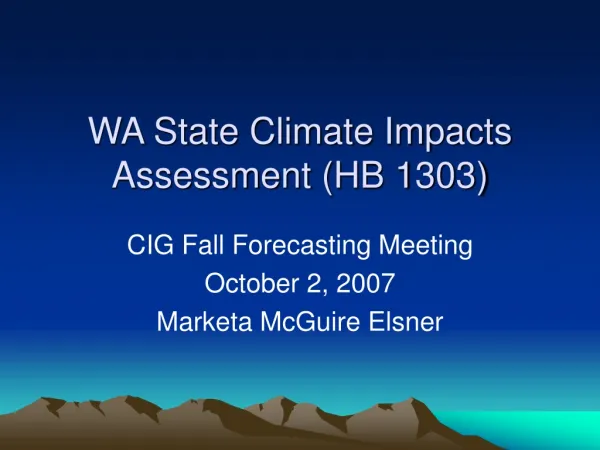 WA State Climate Impacts Assessment (HB 1303)