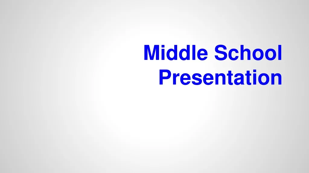 middle school presentation