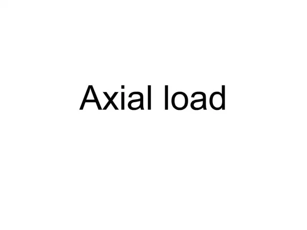Axial load