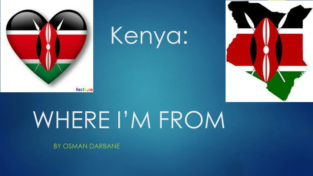 kenya where i m from