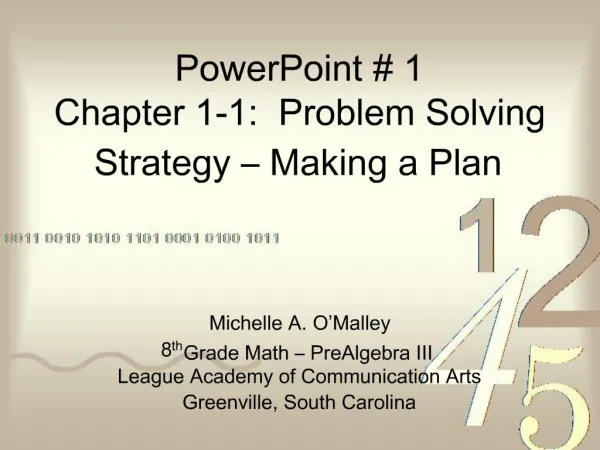 PowerPoint 1 Chapter 1-1: Problem Solving Strategy Making a Plan