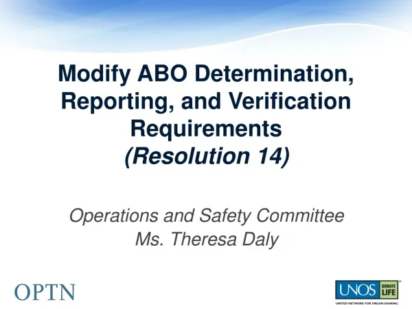 Modify ABO Determination, Reporting, and Verification Requirements (Resolution 14)