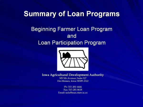 Summary of Loan Programs Beginning Farmer Loan Program and Loan Participation Program