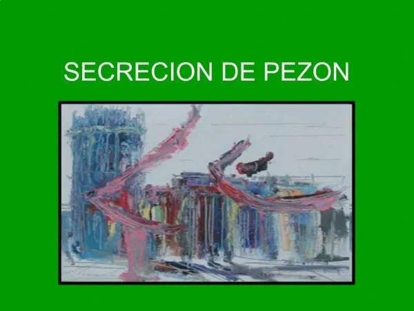 SECRECION DE PEZON