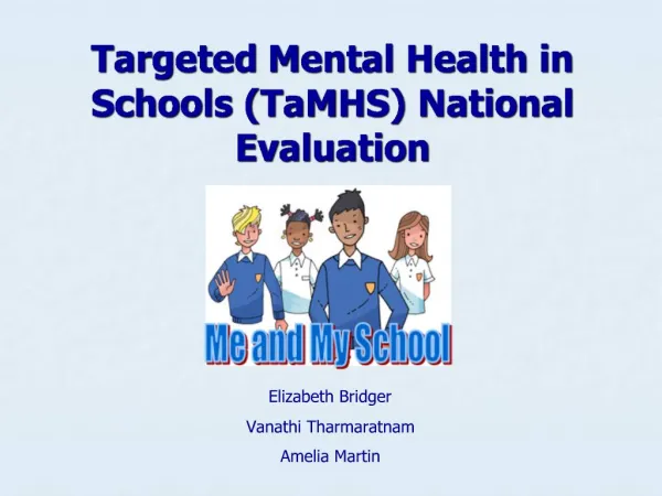 Targeted Mental Health in Schools TaMHS National Evaluation