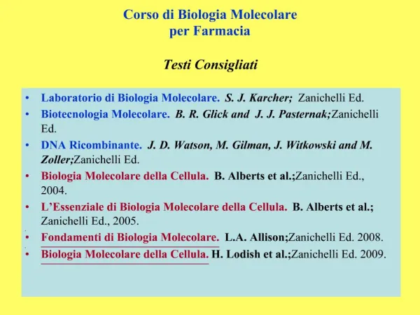 Corso di Biologia Molecolare per Farmacia Testi Consigliati