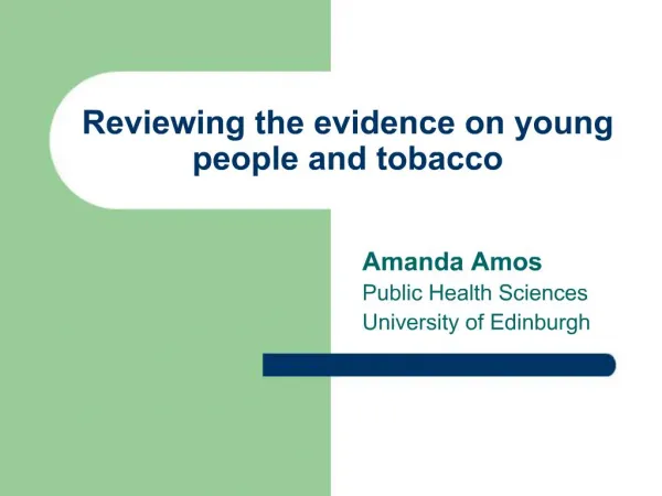 Reviewing the evidence on young people and tobacco