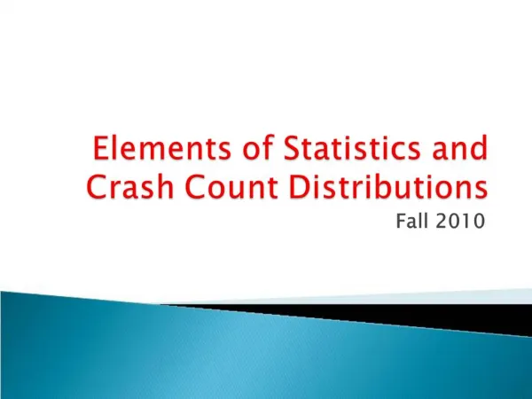 Elements of Statistics and Crash Count Distributions