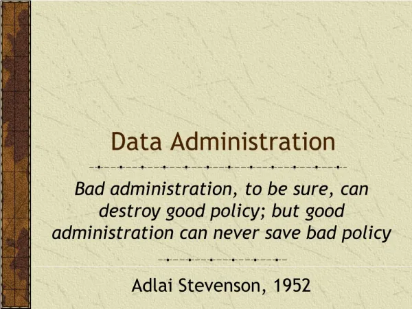 Data Administration