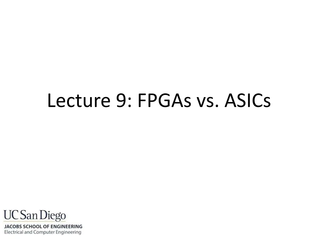 lecture 9 fpgas vs asics