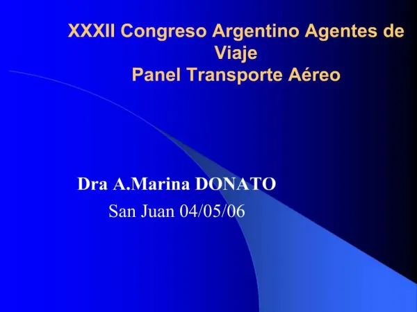 XXXII Congreso Argentino Agentes de Viaje Panel Transporte A reo
